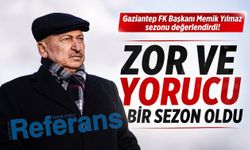 Gaziantep FK Başkanı Memik Yılmaz sezonu değerlendirdi! Zor ve yorucuydu