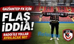 Gaziantep FK için flaş iddia! Radoi ile yollar ayrılacak mı?