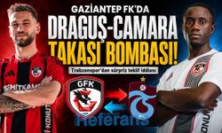 Gaziantep FK’da Draguş-Camara takası bombası