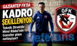 Gaziantep FK’da önümüzdeki sezonun kadrosu şekilleniyor