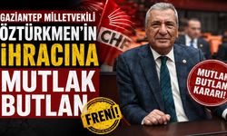 Gaziantep Milletvekili Öztürkmen’in ihracına 'Mutlak Butlan' freni!