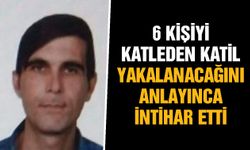 Mersin'de 6 kişiyi katleden katil yakalanacağını anlayınca intihar etti