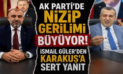 AK Parti’de Nizip gerilimi büyüyor! İsmail Güler'den Karakuş’a sert yanıt