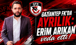 Gaziantep FK’da ayrılık: Erim Arıkan veda etti!