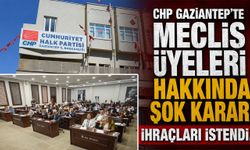 CHP Gaziantep’te meclis üyeleri hakkında şok karar! İhraçları istendi…