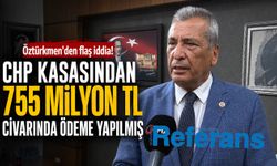 CHP Gaziantep Milletvekili Öztürkmen’den flaş iddia! CHP kasasından 755 milyon TL ödeme