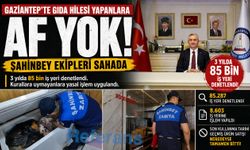 Gaziantep’te gıda hilesi yapanlara af yok! Şahinbey ekipleri sahada