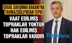 İsrail Savunma Bakanı’na Gaziantep’ten tepki! Tahmazoğlu’ndan tokat gibi cevap