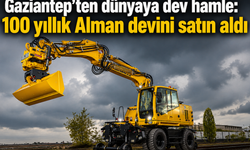 Gaziantep'ten dünyaya dev hamle: 100 yıllık Alman devini satın aldı