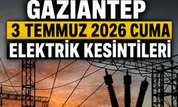 Gaziantep 3 Temmuz 2026 Cuma elektrik kesintileri