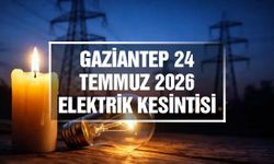 Gaziantep elektrik kesintileri | 24 Temmuz 2026 Cuma