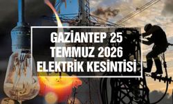 Gaziantep elektrik kesintileri | 25 Temmuz 2026 Cumartesi