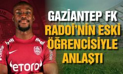 Gaziantep FK Radoi’nin eski öğrencisiyle anlaştı