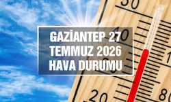 Gaziantep günlük hava durumu | 27 Temmuz 2026 Pazartesi
