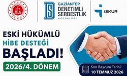 Gaziantep’te eski hükümlülere hibe desteği: İşte başvuru ve şartlar!