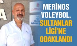 Merinos Voleybol, yeni sezonda Sultanlar Ligi'ne odaklandı