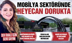 Gaziantep mobilya sektöründe heyecan dorukta! Dev ihale için geri sayım…