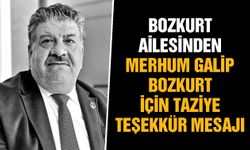 Bozkurt ailesinden merhum Galip Bozkurt için taziye teşekkür mesajı