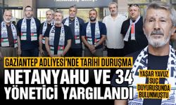 Gaziantep Adliyesi’nde tarihi duruşma! İsrail Başbakanı Netanyahu ve 34 yönetici yargılandı…