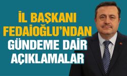 AK Parti Gaziantep İl Başkanı Fedaioğlu’ndan gündeme dair açıklamalar