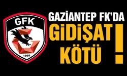 Gaziantep FK’da gidişat kötü