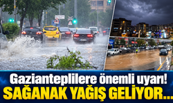 Gazianteplilere önemli uyarı! Sağanak yağış geliyor…