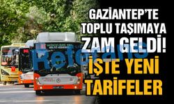 Gaziantep’te toplu taşımaya zam geldi! İşte yeni tarifeler…