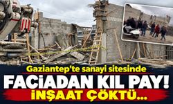 Gaziantep’te sanayi sitesinde korkutan olay! İnşaat çöktü…
