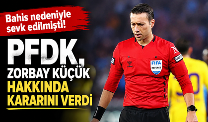 Bahis nedeniyle sevk edilmişti! PFDK, Zorbay Küçük hakkında kararını verdi