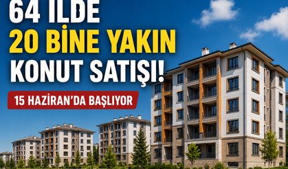 TOKİ'den 64 ilde kurasız konut satışı: Başvurular 15 Haziranda!