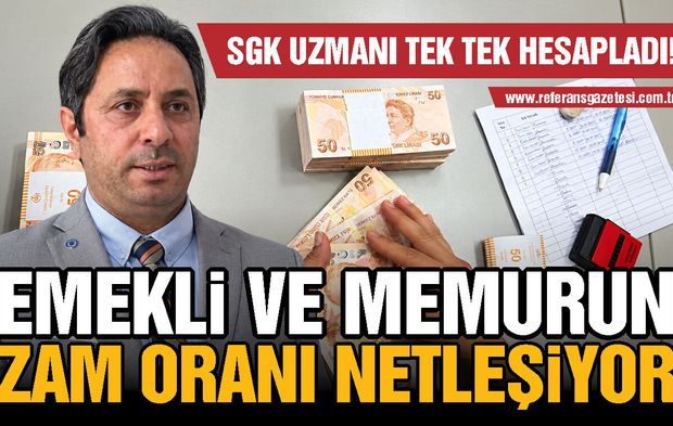 SGK uzmanından şok memur ve emekli zammı hesabı! Tek tek anlattı