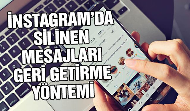 İnstagram'da silinen mesajları geri getirme nasıl yapılır?