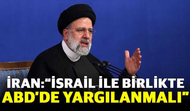 İran Cumhurbaşkanı Reisi: “İsrail ile birlikte ABD’de uluslararası mahkemelerde yargılanmalı”