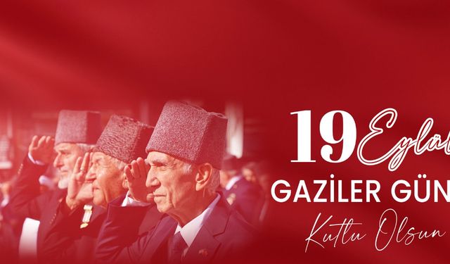 19 Eylül Gaziler Günü: Anlamı, Önemi ve Tarihi