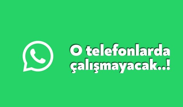 WhatsApp Bu 19 Telefon Modelinde Artık Çalışmayacak!