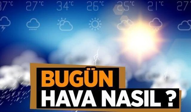 Gaziantep bugünkü hava durumu: Meteoroloji'den müjdeli haber var! 28 Ekim 2024