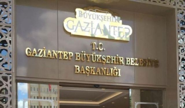 GAZİANTEP BÜYÜKŞEHİR BELEDİYE BAŞKANLIĞINDAN