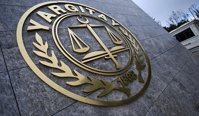 Yargıtay'dan Gaziantep Bölge Mahkemesini haklı buldu! Emsal karar