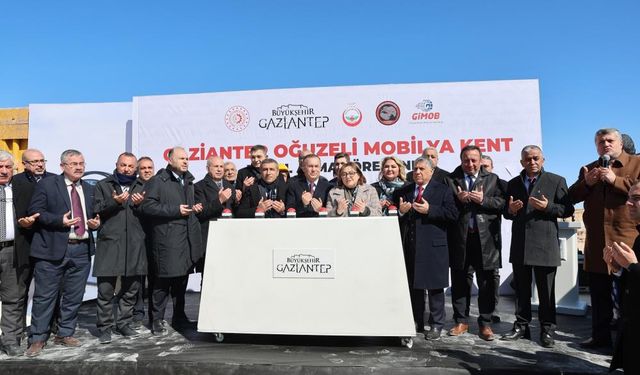 Gaziantep'te Mobilya Kent projesinin temeli atıldı