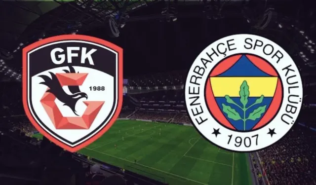 Gaziantep FK - Fenerbahçe maçı ne zaman? Saat kaçta, hangi kanalda?
