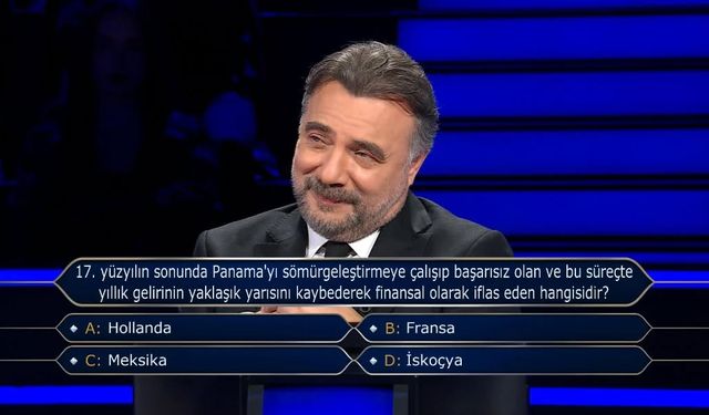 Panama’yı sömürgeleştirmek isteyip başarısız olan ülke hangisiydi? Kim Milyoner Olmak sorusu