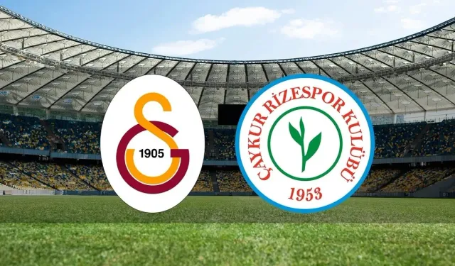 CANLI | Galatasaray - Çaykur Rizespor maçını canlı izle (Maç Linki)