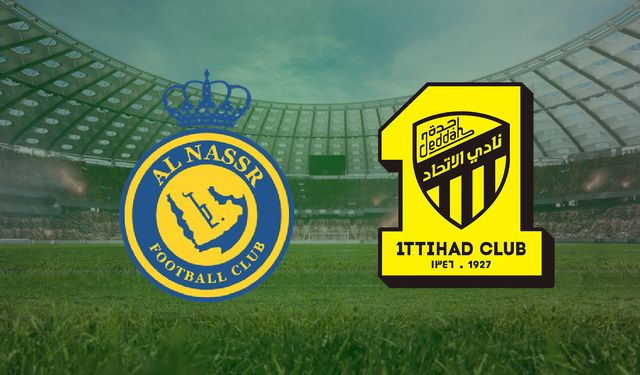 CANLI | Al Nassr- Al Ittihad maçını canlı izle (Maç Linki)