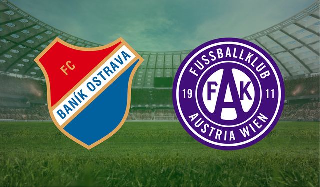 CANLI | Banik Ostrava- Austria Wien maçını canlı izle (Maç Linki)