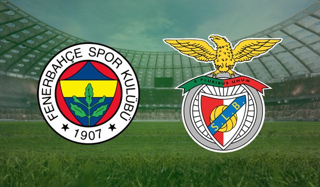 CANLI | Fenerbahçe- Benfica maçını canlı izle (Maç Linki)