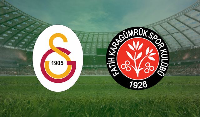 CANLI | Galatasaray- Fatih Karagümrük maçını canlı izle (Maç Linki)