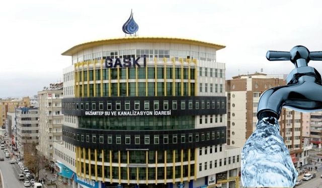 Gaziantepliler dikkat, GASKİ duyurdu! 31 mahallede yarın sular akmayacak! İşte detaylar...