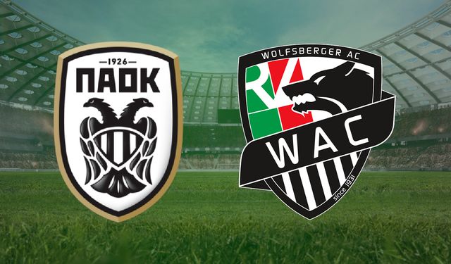 CANLI | PAOK- Wolfsberger AC maçını canlı izle (Maç Linki)