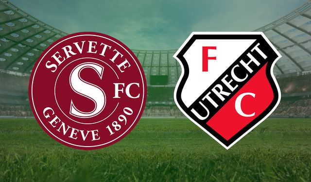 CANLI | Servette- Utrecht maçını canlı izle (Maç Linki)