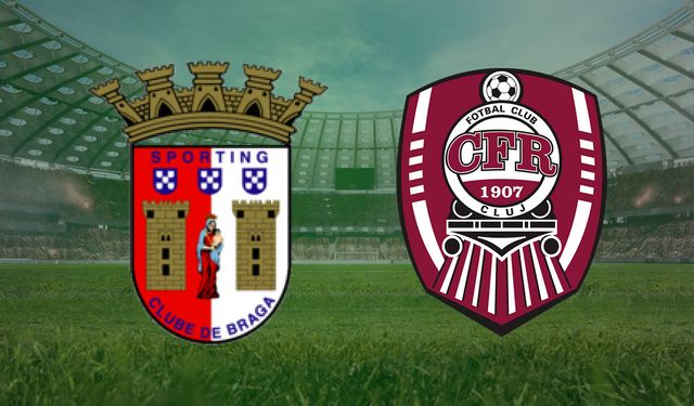 CANLI | Sporting Braga- CFR Cluj maçını canlı izle (Maç Linki)